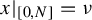 x vertical bar Subscript 0 comma upper N Baseline equals nu