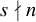s does not divide n