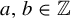a comma b element of double struck upper Z