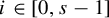 i element of 0 comma s minus 1
