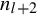 n Subscript l plus 2