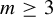 m greater than or equals 3