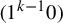 left parenthesis 1 Superscript k minus 1 Baseline 0 right parenthesis