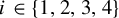 i element of StartSet 1 comma 2 comma 3 comma 4 EndSet