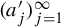 left parenthesis a prime Subscript j right parenthesis Subscript j equals 1 Superscript infinity