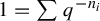 1 equals sigma summation q Superscript minus n Super Subscript i