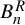 upper B Subscript n Superscript upper R