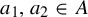 a 1 comma a 2 element of upper A