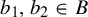 b 1 comma b 2 element of upper B