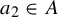 a 2 element of upper A