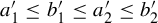 a 1 prime less than or equals b 1 prime less than or equals a 2 prime less than or equals b 2 prime