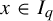 x element of upper I Subscript q