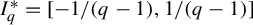 upper I Subscript q Superscript asterisk Baseline equals negative 1 divided by left parenthesis q minus 1 right parenthesis comma 1 divided by left parenthesis q minus 1 right parenthesis