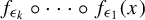 f Subscript epsilon Sub Subscript k Baseline ring midline horizontal ellipsis ring f Subscript epsilon 1 Baseline left parenthesis x right parenthesis