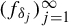 left parenthesis f Subscript delta Sub Subscript j Subscript Baseline right parenthesis Subscript j equals 1 Superscript infinity