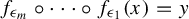 f Subscript epsilon Sub Subscript m Baseline ring midline horizontal ellipsis ring f Subscript epsilon 1 Baseline left parenthesis x right parenthesis equals y