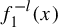 f 1 Superscript negative l Baseline left parenthesis x right parenthesis