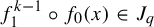 f 1 Superscript k minus 1 Baseline ring f 0 left parenthesis x right parenthesis element of upper J Subscript q