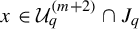 x element of upper U Subscript q Superscript left parenthesis m plus 2 right parenthesis Baseline intersection upper J Subscript q
