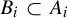 upper B Subscript i Baseline subset of upper A Subscript i