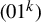 left parenthesis 01 Superscript k Baseline right parenthesis