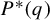 upper P Superscript asterisk Baseline left parenthesis q right parenthesis