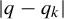 StartAbsoluteValue q minus q Subscript k Baseline EndAbsoluteValue