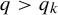 q greater than q Subscript k