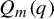 upper Q Subscript m Baseline left parenthesis q right parenthesis