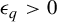 epsilon Subscript q Baseline greater than 0