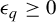epsilon Subscript q Baseline greater than or equals 0