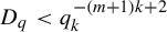 upper D Subscript q Baseline less than q Subscript k Superscript minus left parenthesis m plus 1 right parenthesis k plus 2