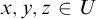 x comma y comma z element of upper U
