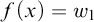 f left parenthesis x right parenthesis equals w 1