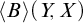left angle bracket upper B right angle bracket left parenthesis upper Y comma upper X right parenthesis