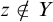 z not an element of upper Y