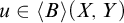 u element of left angle bracket upper B right angle bracket left parenthesis upper X comma upper Y right parenthesis