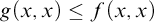 g left parenthesis x comma x right parenthesis less than or equals f left parenthesis x comma x right parenthesis