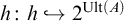 h colon h right arrow with hook 2 Superscript upper U l t left parenthesis upper A right parenthesis