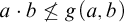 a dot b ̸ less than or equals g left parenthesis a comma b right parenthesis