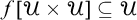 f script upper U times script upper U subset of or equal to script upper U