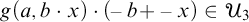 g left parenthesis a comma b dot x right parenthesis dot left parenthesis negative b plus negative x right parenthesis element of upper U 3
