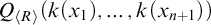 upper Q Subscript left angle bracket upper R right angle bracket Baseline left parenthesis k left parenthesis x 1 right parenthesis comma midline horizontal ellipsis comma k left parenthesis x Subscript n plus 1 Baseline right parenthesis right parenthesis