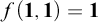 f left parenthesis bold 1 comma bold 1 right parenthesis equals bold 1