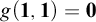 g left parenthesis bold 1 comma bold 1 right parenthesis equals bold 0