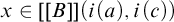 x element of upper B right bracket right bracket left parenthesis i left parenthesis a right parenthesis comma i left parenthesis c right parenthesis right parenthesis