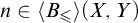 n element of left angle bracket upper B Subscript less than or slanted equals Baseline right angle bracket left parenthesis upper X comma upper Y right parenthesis