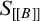 upper S Subscript upper B right bracket right bracket