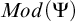 upper M o d left parenthesis upper Psi right parenthesis