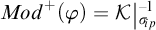 M o d superscript plus of open parenthesis phi close parenthesis equals script K absolute value of sigma sub p to the negative one.